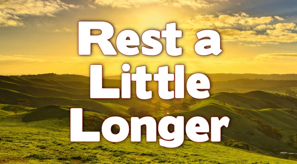 Revelation 6: Rest a Little Longer