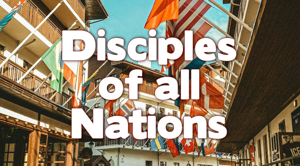Revelation 7: Disciples of All Nations